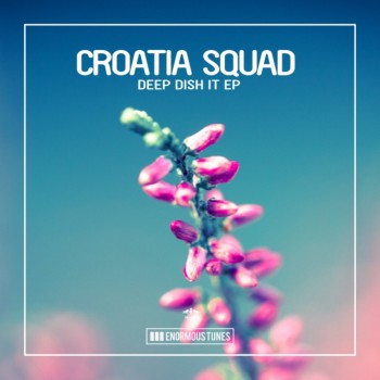 Croatia Squad - Deep Dish It