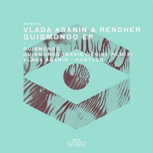 Vlada Asanin, Rendher - Quismondo EP [NVR074]
