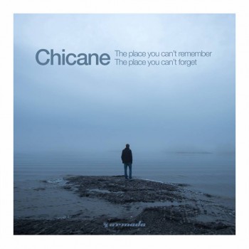 Chicane - The Place You Can't Remember, The Place You Can't Forget (2018)