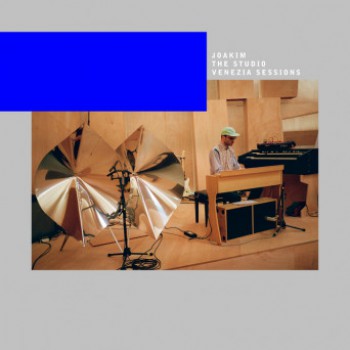 Joakim - The Studio Venezia Sessions [The Vinyl Factory]