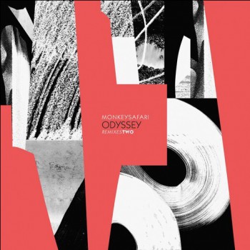Monkey Safari - Odyssey Remixes - Two Monkey Safari - Odyssey Remixes - Two