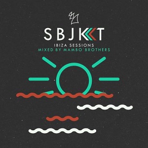 VA - Armada Subjekt Ibiza Sessions (Mixed By Mambo Brothers) [ARSBJKT056]
