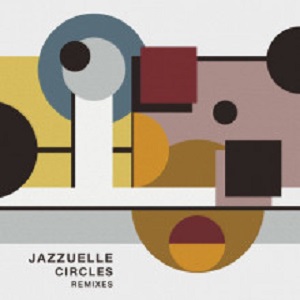 Jazzuelle - Circles [GPM454]