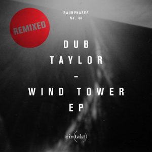Dub Taylor - Wind Tower Remixed/Dubber - Red Roof Dub Remixe [ETRAUH40RMX]