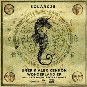 Uner & Alex Kennon - Wonderland EP [SOLAR025]