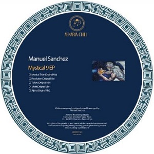 Manuel Sanchez - Mystical 9 [AENCH123]