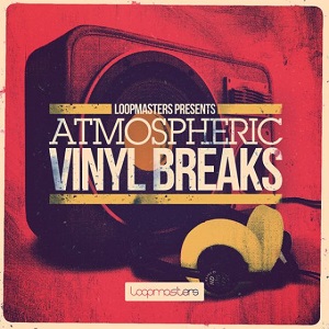 LOOPMASTERS ATMOSPHERIC VINYL BREAKS MULTIFORMAT