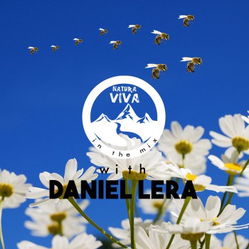 Daniel Lera - Natura Viva In The Mix With Daniel Lera Daniel Lera - Natura Viva In The Mix With Daniel Lera