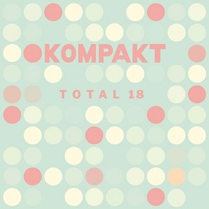 VA - Kompakt: Total 18 [KOMPAKTCD147D]
