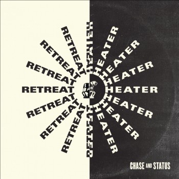 Chase & Status - Retreat2018 / Heater Chase & Status - Retreat2018 / Heater