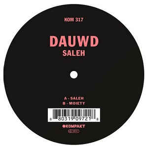 Dauwd ‎- Saleh [Kompakt ‎- KOM 317]