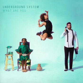 Underground System - What Are You Underground System - What Are You