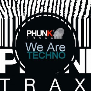 VA - We Are Techno [Phunk Traxx]