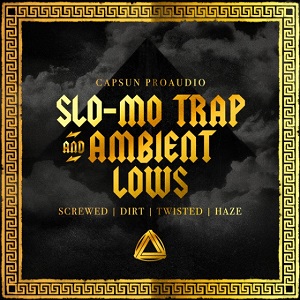 CAPSUN PROAUDIO SLO-MO TRAP AND AMBIENT LOWS MULTIFORMAT CAPSUN PROAUDIO SLO-MO TRAP AND AMBIENT LOWS MULTIFORMAT