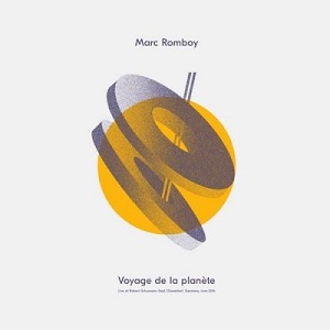 Marc Romboy - Voyage de la planete [HYPE0003D]
