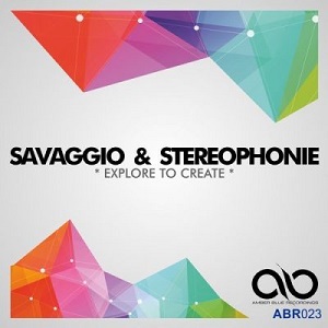 Savaggio, Stereophonie - Explore to Create [ABR023]