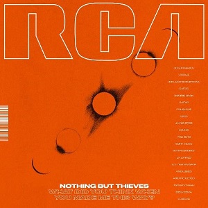 Nothing but Thieves - What Did You Think When You Made Me This Way [EP] (2018)