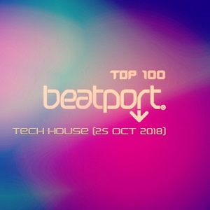 Beatport Top 100 Tech House (25 Oct 2018) Beatport Top 100 Tech House (25 Oct 2018)