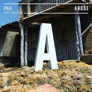 PAX - Just Touch EP [ABR02001Z]