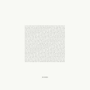 Echos - Even Though You're Gone [CD] (2018)