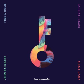 John Dahlbäck - Find a Home [Armada Music Bundles]