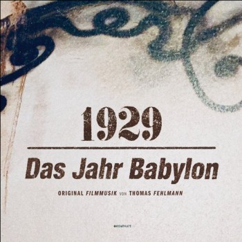 Thomas Fehlmann - 1929 - Das Jahr Babylon Thomas Fehlmann - 1929 - Das Jahr Babylon