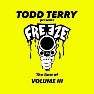 Todd Terry - The Best of Freeze Records (Volume 3) [FR690]