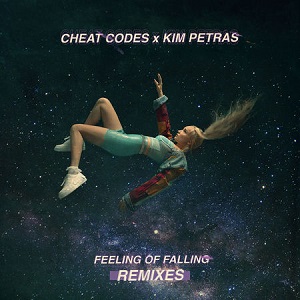 Cheat Codes & Kim Petras - Feeling of Falling (Remixes) - EP