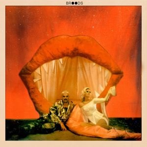 Broods - Don't Feed The Pop Monster (2019) Broods - Don't Feed The Pop Monster (2019)