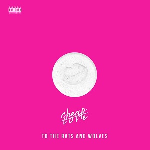 To the Rats and Wolves - Cheap Love [CD] (2019)