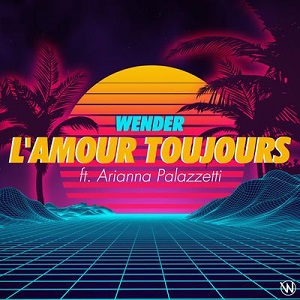 Wender, Arianna Palazzetti - L-Amour Toujours