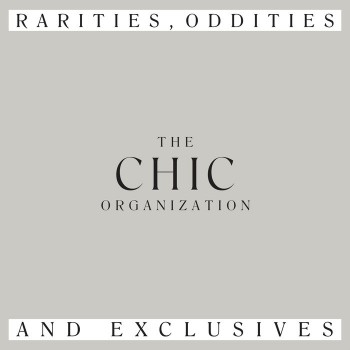 Chic - Rarities, Oddities and Exclusives