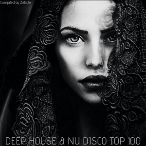 VA - DEEP HOUSE & NU DISCO TOP 100 (COMPILED BY ZEBYTE) (2019) VA - DEEP HOUSE & NU DISCO TOP 100 (COMPILED BY ZEBYTE) (2019)