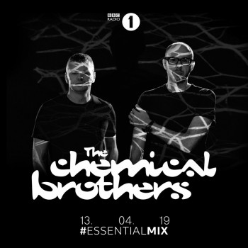 The Chemical Brothers - Essential Mix The Chemical Brothers - Essential Mix