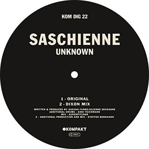 Saschienne - Unknown [KOMPAKTDIGITAL022]