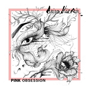 Saigon Blue Rain - Pink Obsession