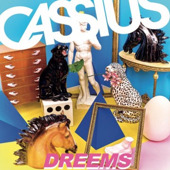 Cassius - Dreems