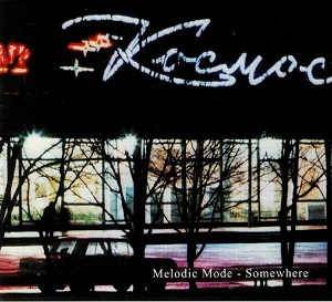 Melodic Mode - Somewhere