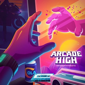 ARCADE HIGH - NEW IMPRESSIONS (2019) ARCADE HIGH - NEW IMPRESSIONS (2019)