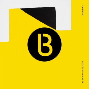 Fairmont - Frozen In Glass [Bedrock]