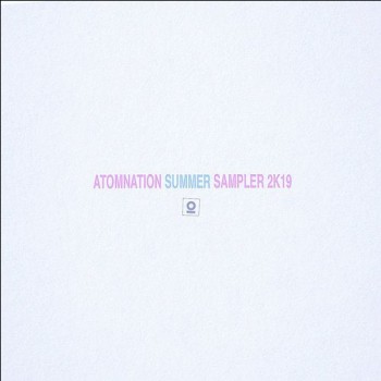 VA - Atomnation Summer Sampler 2K19 VA - Atomnation Summer Sampler 2K19