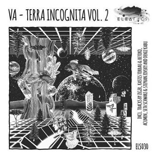 VA - Terra Incognita Vol. 2 [Eleatics Records]