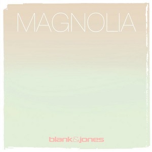 Blank & Jones, Jan Loechel - Magnolia / Soundcolours