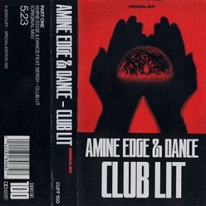 Amine Edge & DANCE - Club Lit (Incl. Jimmy Edgar Remix) (CUFF)