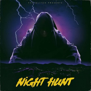 VHS Glitch - Night Hunt (EP) (2019) VHS Glitch - Night Hunt (EP) (2019)