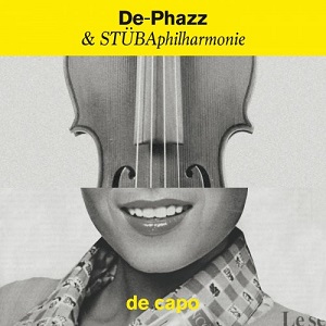 DE-PHAZZ & STUBAPHILHARMONIE - DE CAPO (LOSSLESS, 2019)