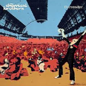 THE CHEMICAL BROTHERS - SURRENDER (20TH ANNIVERSARY EDITION) (3CD) (LOSSLESS, 2019)