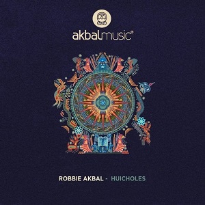 Robbie Akbal & Ay Sarita - Huicholes