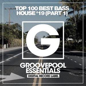 VA - TOP 100 BEST BASS HOUSE '19 (PART 1) (2019) VA - TOP 100 BEST BASS HOUSE '19 (PART 1) (2019)