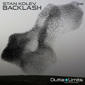 Stan Kolev - Backlash (Outta Limits) 